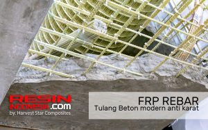 resin indonesia Frp Rebar Tulang Beton Tahan Karat harvest star composites