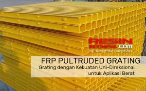 resin indonesia frp grating Kekuatan Uni Direksional untuk Aplikasi Berat harvest star composites